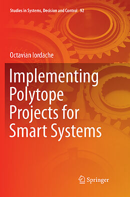 Kartonierter Einband Implementing Polytope Projects for Smart Systems von Octavian Iordache
