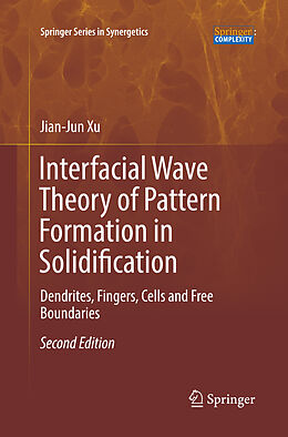 Couverture cartonnée Interfacial Wave Theory of Pattern Formation in Solidification de Jian-Jun Xu