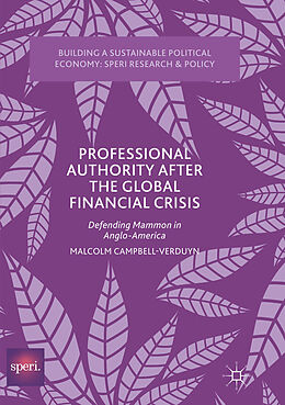 Couverture cartonnée Professional Authority After the Global Financial Crisis de Malcolm Campbell-Verduyn