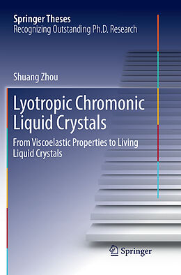 Couverture cartonnée Lyotropic Chromonic Liquid Crystals de Shuang Zhou