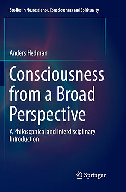 Couverture cartonnée Consciousness from a Broad Perspective de Anders Hedman