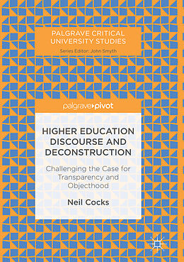 Couverture cartonnée Higher Education Discourse and Deconstruction de Neil Cocks