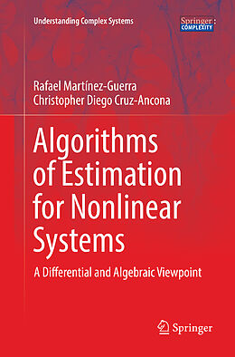 Couverture cartonnée Algorithms of Estimation for Nonlinear Systems de Christopher Diego Cruz-Ancona, Rafael Martínez-Guerra