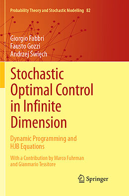 Kartonierter Einband Stochastic Optimal Control in Infinite Dimension von Giorgio Fabbri, Fausto Gozzi, Andrzej  Wi Ch