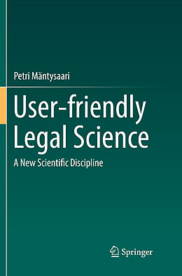 Couverture cartonnée User-friendly Legal Science de Petri Mäntysaari