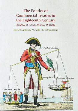 Couverture cartonnée The Politics of Commercial Treaties in the Eighteenth Century de 