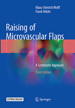 Couverture cartonnée Raising of Microvascular Flaps de Frank Hölzle, Klaus-Dietrich Wolff