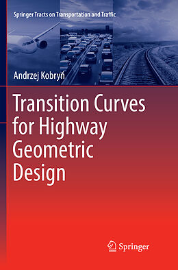 Kartonierter Einband Transition Curves for Highway Geometric Design von Andrzej Kobry
