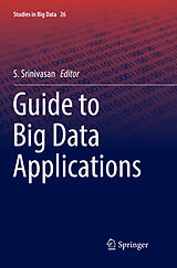 Couverture cartonnée Guide to Big Data Applications de 