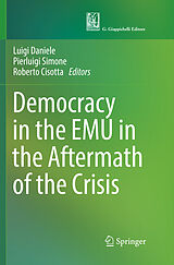 Kartonierter Einband Democracy in the EMU in the Aftermath of the Crisis von 