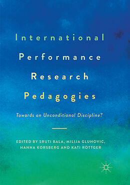 Couverture cartonnée International Performance Research Pedagogies de 