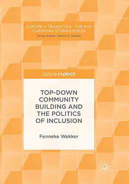 Couverture cartonnée Top-down Community Building and the Politics of Inclusion de Fenneke Wekker