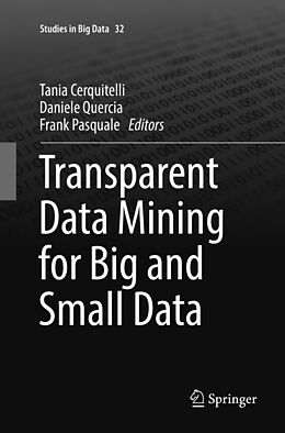 Kartonierter Einband Transparent Data Mining for Big and Small Data von 