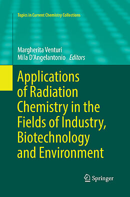 Couverture cartonnée Applications of Radiation Chemistry in the Fields of Industry, Biotechnology and Environment de 