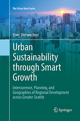 Couverture cartonnée Urban Sustainability through Smart Growth de Yonn Dierwechter