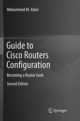 Couverture cartonnée Guide to Cisco Routers Configuration de Mohammed M. Alani