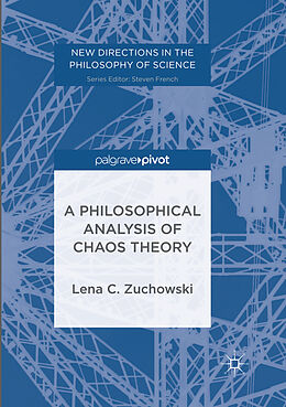 Couverture cartonnée A Philosophical Analysis of Chaos Theory de Lena C. Zuchowski