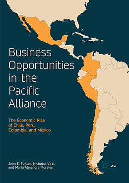 Couverture cartonnée Business Opportunities in the Pacific Alliance de John E. Spillan, Nicholas Virzi