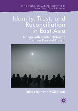 Kartonierter Einband Identity, Trust, and Reconciliation in East Asia von 
