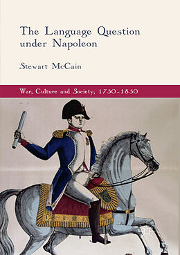 Couverture cartonnée The Language Question under Napoleon de Stewart McCain