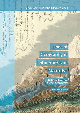 Kartonierter Einband Lines of Geography in Latin American Narrative von Aarti Smith Madan