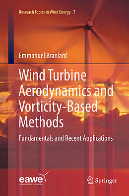 Couverture cartonnée Wind Turbine Aerodynamics and Vorticity-Based Methods de Emmanuel Branlard