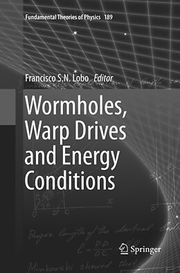 Couverture cartonnée Wormholes, Warp Drives and Energy Conditions de 