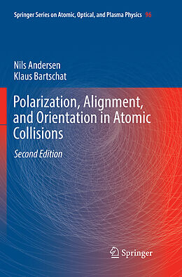 Couverture cartonnée Polarization, Alignment, and Orientation in Atomic Collisions de Klaus Bartschat, Nils Andersen