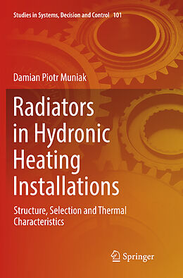 Kartonierter Einband Radiators in Hydronic Heating Installations von Damian Piotr Muniak