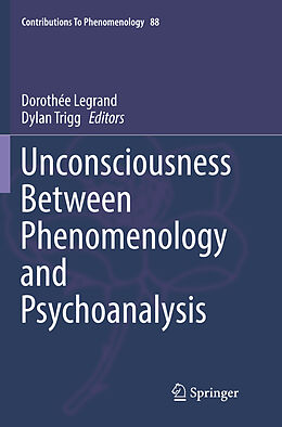 Couverture cartonnée Unconsciousness Between Phenomenology and Psychoanalysis de 