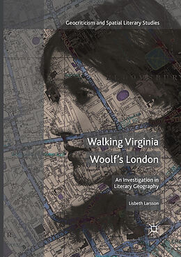 Kartonierter Einband Walking Virginia Woolf s London von Lisbeth Larsson