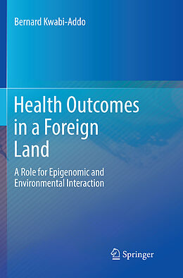 Couverture cartonnée Health Outcomes in a Foreign Land de Bernard Kwabi-Addo