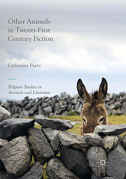 Couverture cartonnée Other Animals in Twenty-First Century Fiction de Catherine Parry