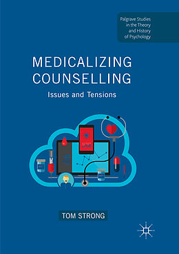 Couverture cartonnée Medicalizing Counselling de Tom Strong