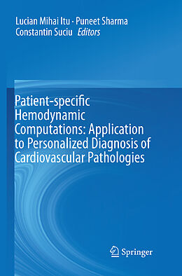 Couverture cartonnée Patient-specific Hemodynamic Computations: Application to Personalized Diagnosis of Cardiovascular Pathologies de 