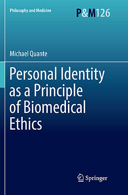 Kartonierter Einband Personal Identity as a Principle of Biomedical Ethics von Michael Quante