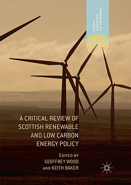 Couverture cartonnée A Critical Review of Scottish Renewable and Low Carbon Energy Policy de 