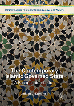 Kartonierter Einband The Contemporary Islamic Governed State von Joseph J. Kaminski