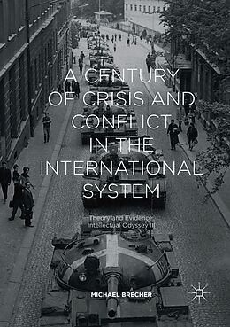 Couverture cartonnée A Century of Crisis and Conflict in the International System de Michael Brecher