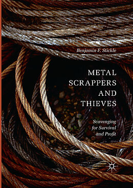 Couverture cartonnée Metal Scrappers and Thieves de Benjamin F. Stickle