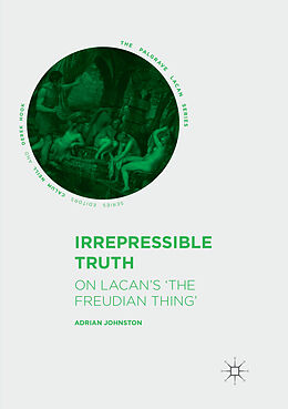 Couverture cartonnée Irrepressible Truth de Adrian Johnston