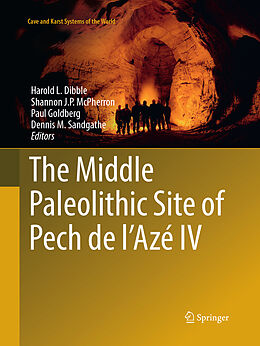 Kartonierter Einband The Middle Paleolithic Site of Pech de l'Azé IV von 