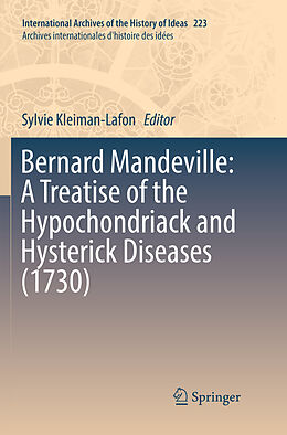 Couverture cartonnée Bernard Mandeville: A Treatise of the Hypochondriack and Hysterick Diseases (1730) de 