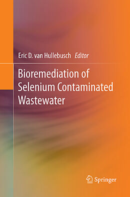 Couverture cartonnée Bioremediation of Selenium Contaminated Wastewater de 