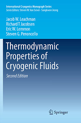 Couverture cartonnée Thermodynamic Properties of Cryogenic Fluids de Jacob W. Leachman, Steven G. Penoncello, Eric W. Lemmon