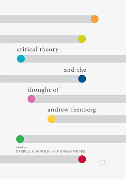 Couverture cartonnée Critical Theory and the Thought of Andrew Feenberg de 