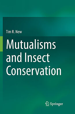 Couverture cartonnée Mutualisms and Insect Conservation de Tim R. New