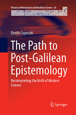 Kartonierter Einband The Path to Post-Galilean Epistemology von Danilo Capecchi