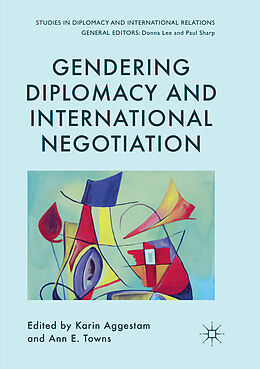 Kartonierter Einband Gendering Diplomacy and International Negotiation von 