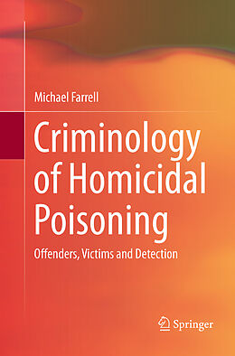 Couverture cartonnée Criminology of Homicidal Poisoning de Michael Farrell